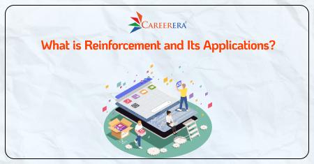 What is Reinforcement and Its Applications?