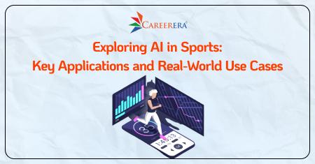Exploring AI in Sports: Key Applications and Real-World Use Cases