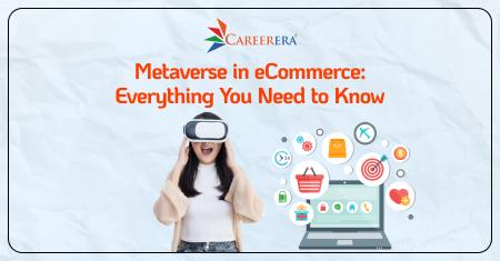 Metaverse in eCommerce: Everything You Need to Know