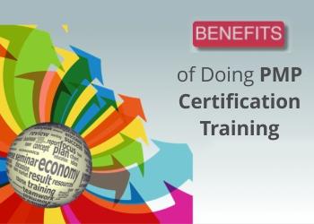 What Are the Benefits of Doing Project Management Professional (PMP) Certification Training?