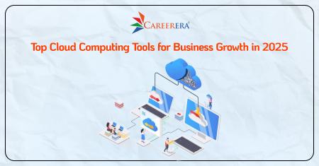Top Cloud Computing Tools for Business Growth in 2025