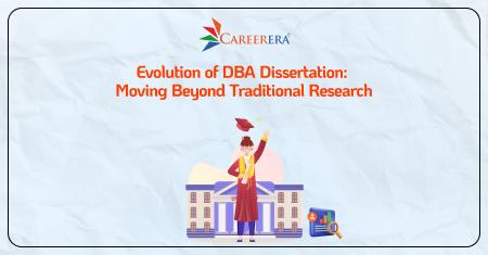 Evolution of DBA Dissertation: Moving Beyond Traditional Research
