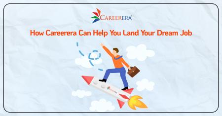 How Careerera Can Help You Land Your Dream Job