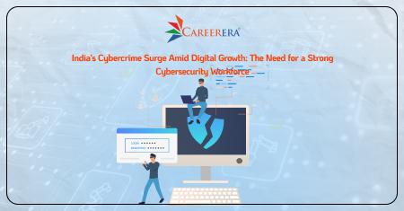 India's Cybercrime Surge: The Need for a Strong Cybersecurity Workforce