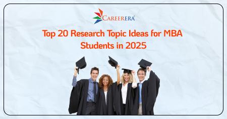 Top 20 Research Topic Ideas for MBA Students in 2025
