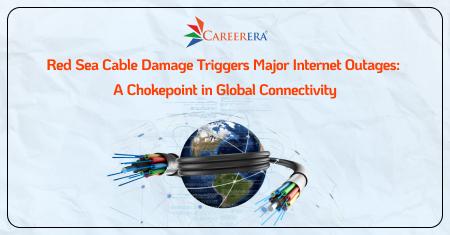 Red Sea Cable Damage Triggers Major Internet Outages: A Chokepoint in Global Connectivity