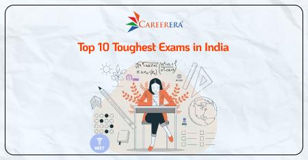 Top 10 Toughest Exams in India