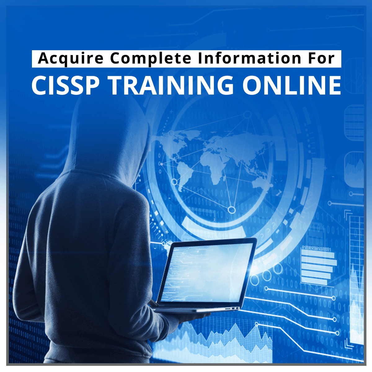 Acquire Complete Information For CISSP Training Online