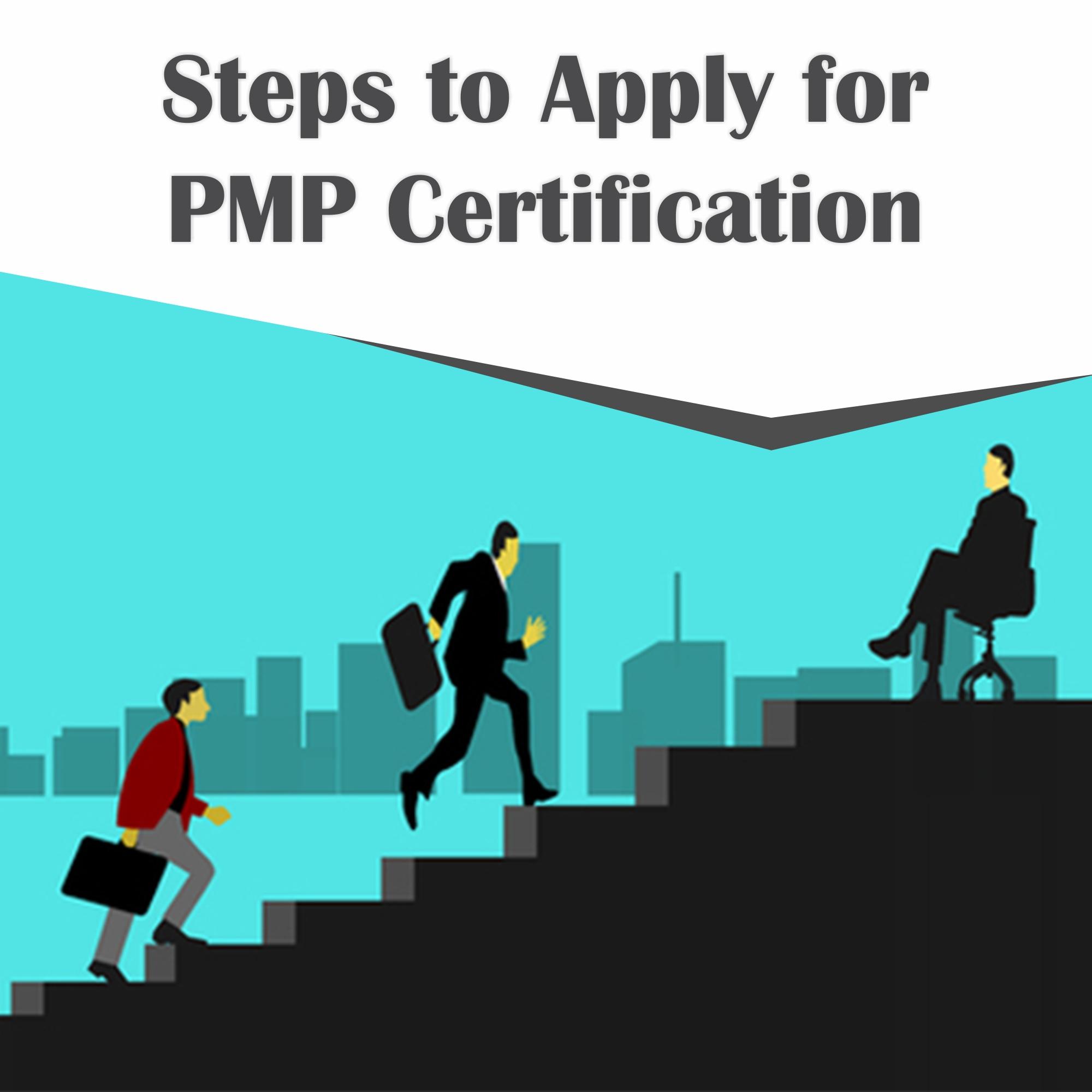 What are the Steps to Apply for a PMP Certification?
