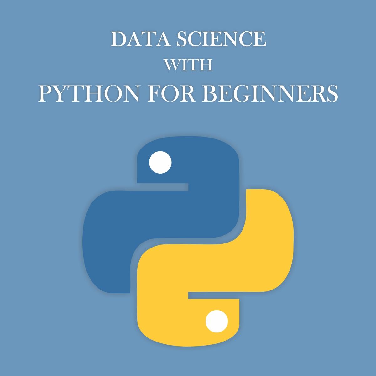 Data Science with Python for Beginners