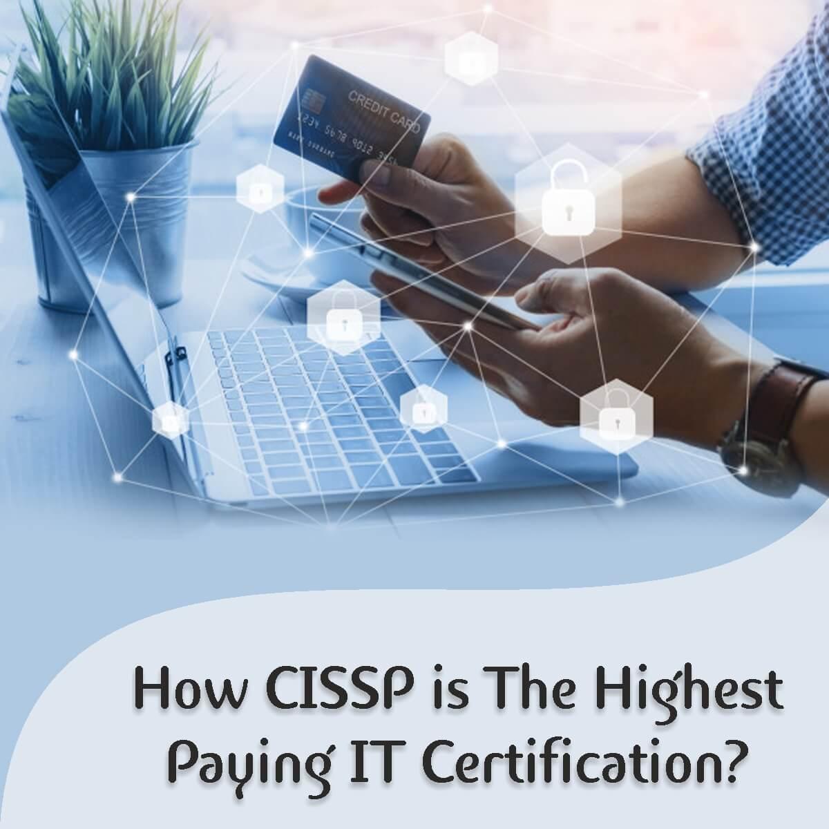 How CISSP is the Highest Paying IT Certification?