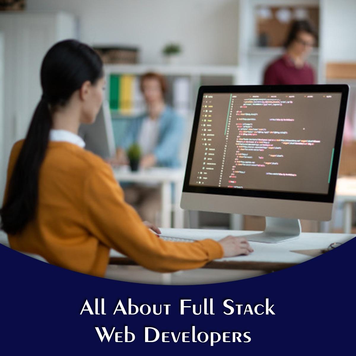 All About Full Stack Web Developer