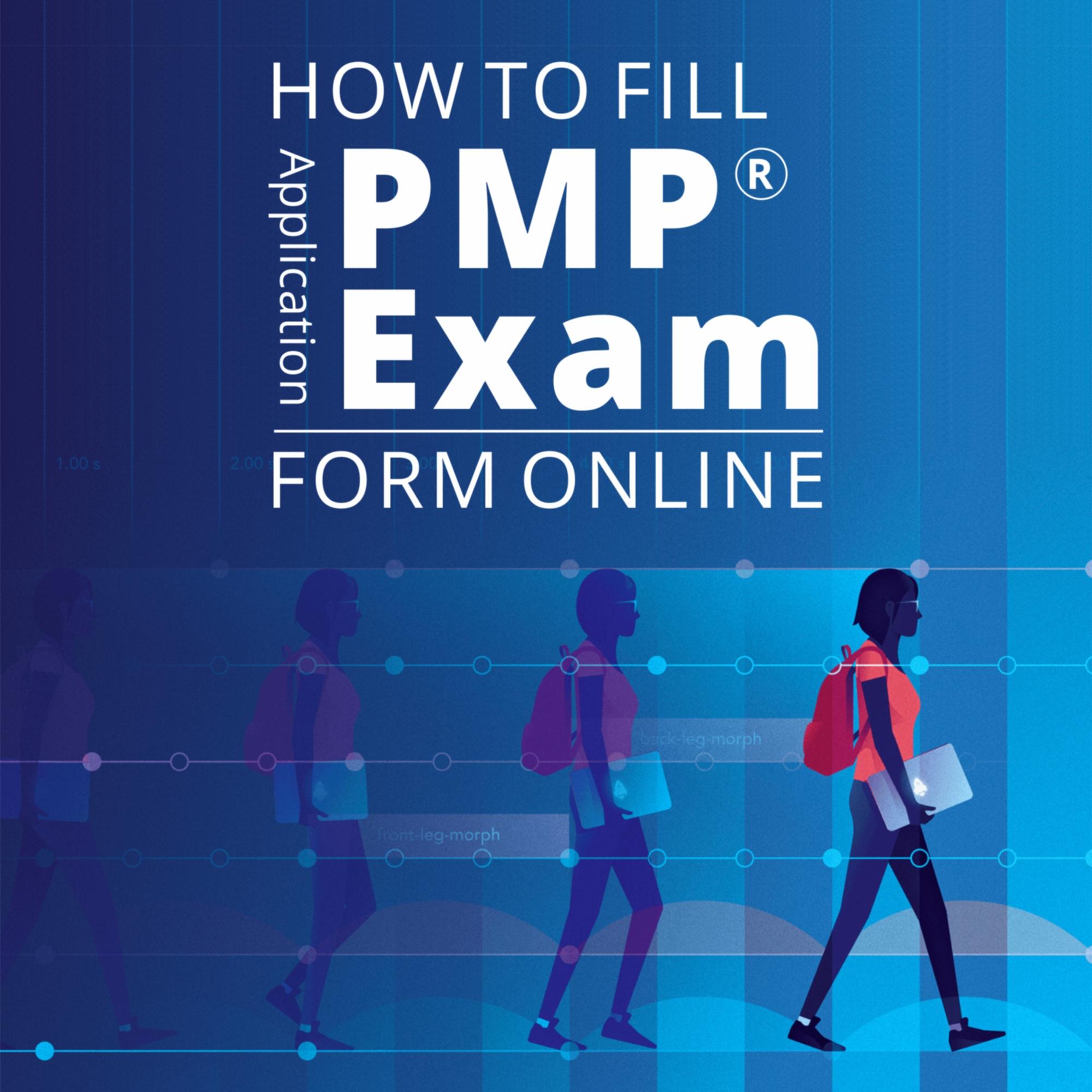 How to Fill PMP Exam Application Form Online?