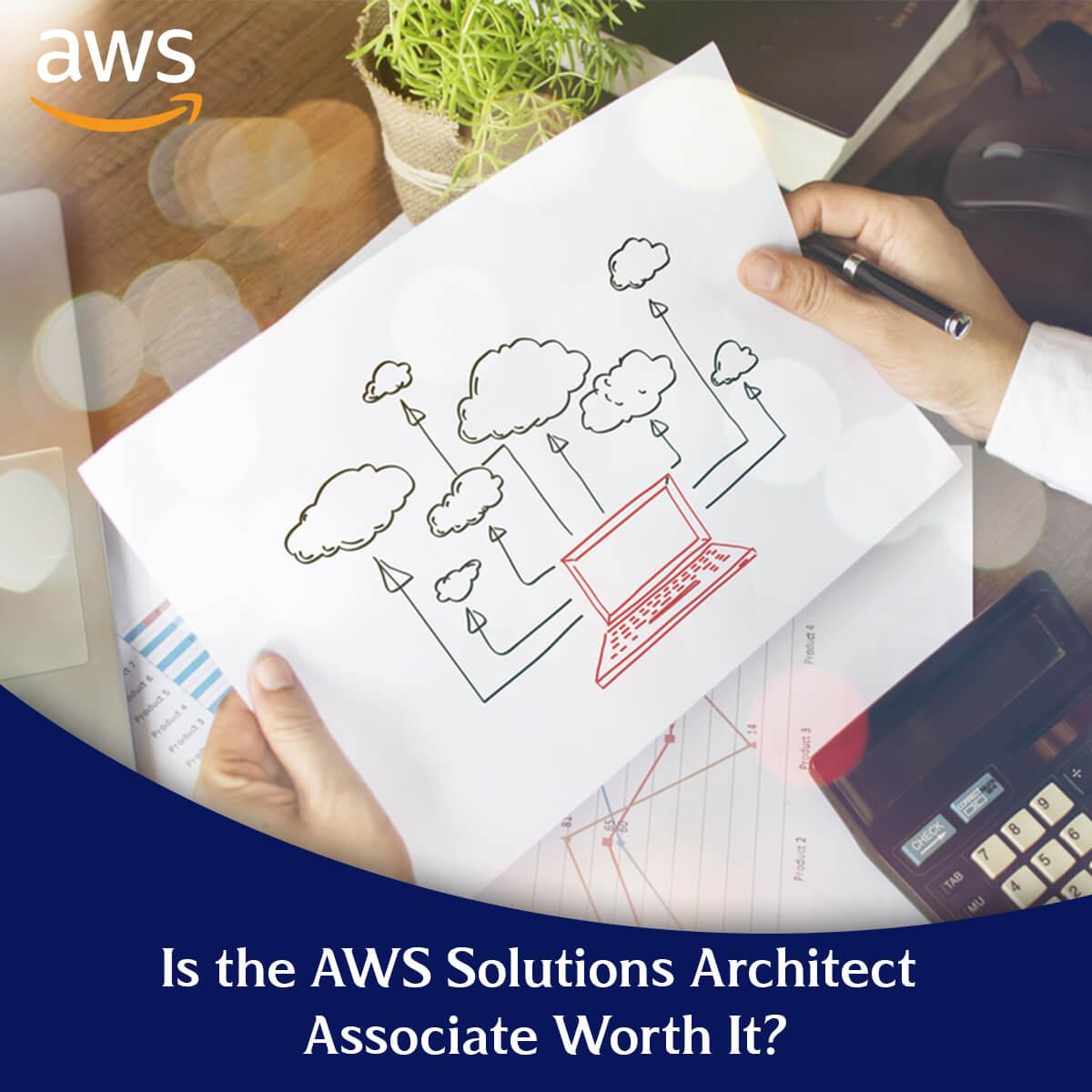 Is the AWS Solutions Architect Associate Worth It?