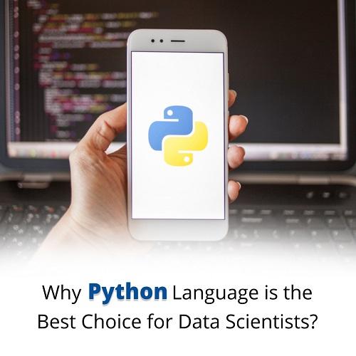 Why Python Language is the Best Choice for Data Scientists?