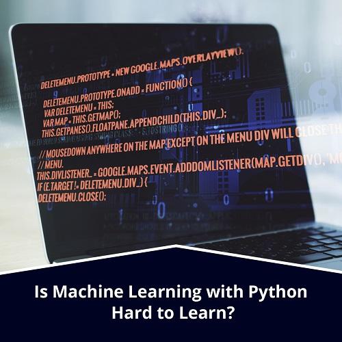 Is Machine Learning with Python Hard to Learn?