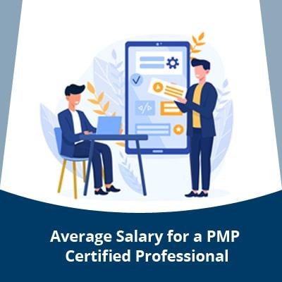 What is the Average Salary for a PMP Certified Professional?