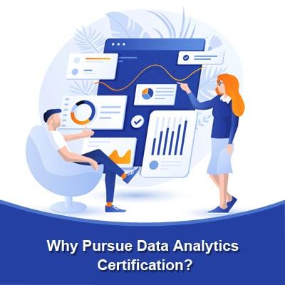 Why Pursue Data Analytics Certification?