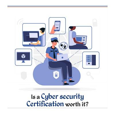 Is a Cybersecurity Certification worth it?