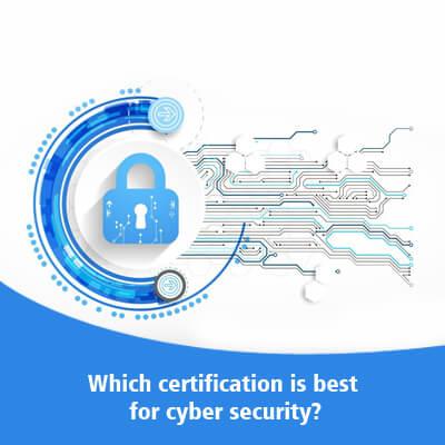 Which Certification is Best For Cyber Security?