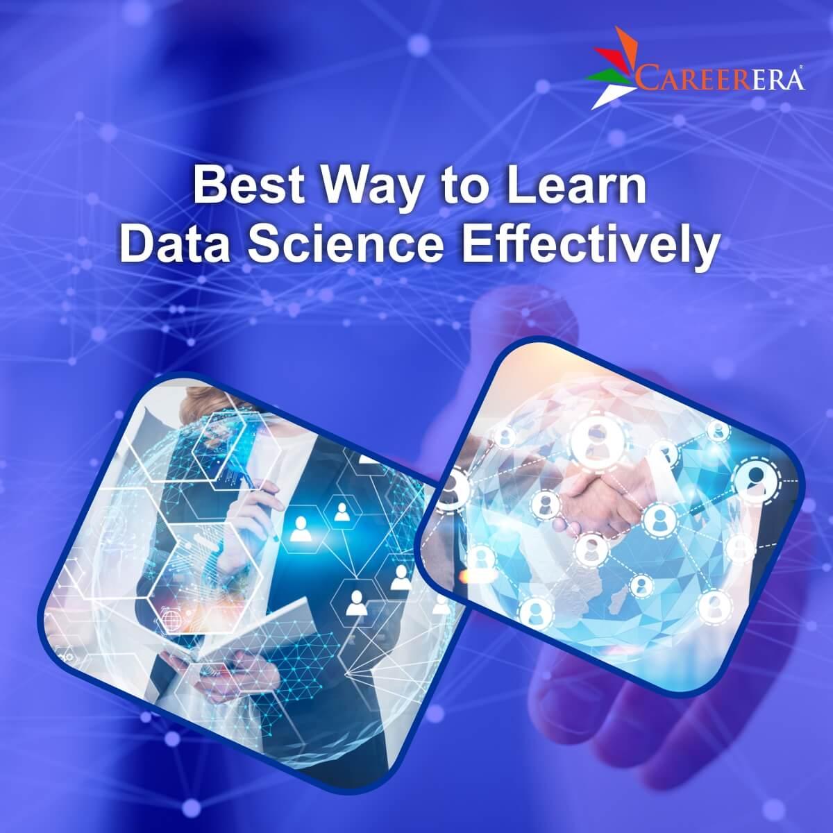 Best Way to Learn Data Science Effectively