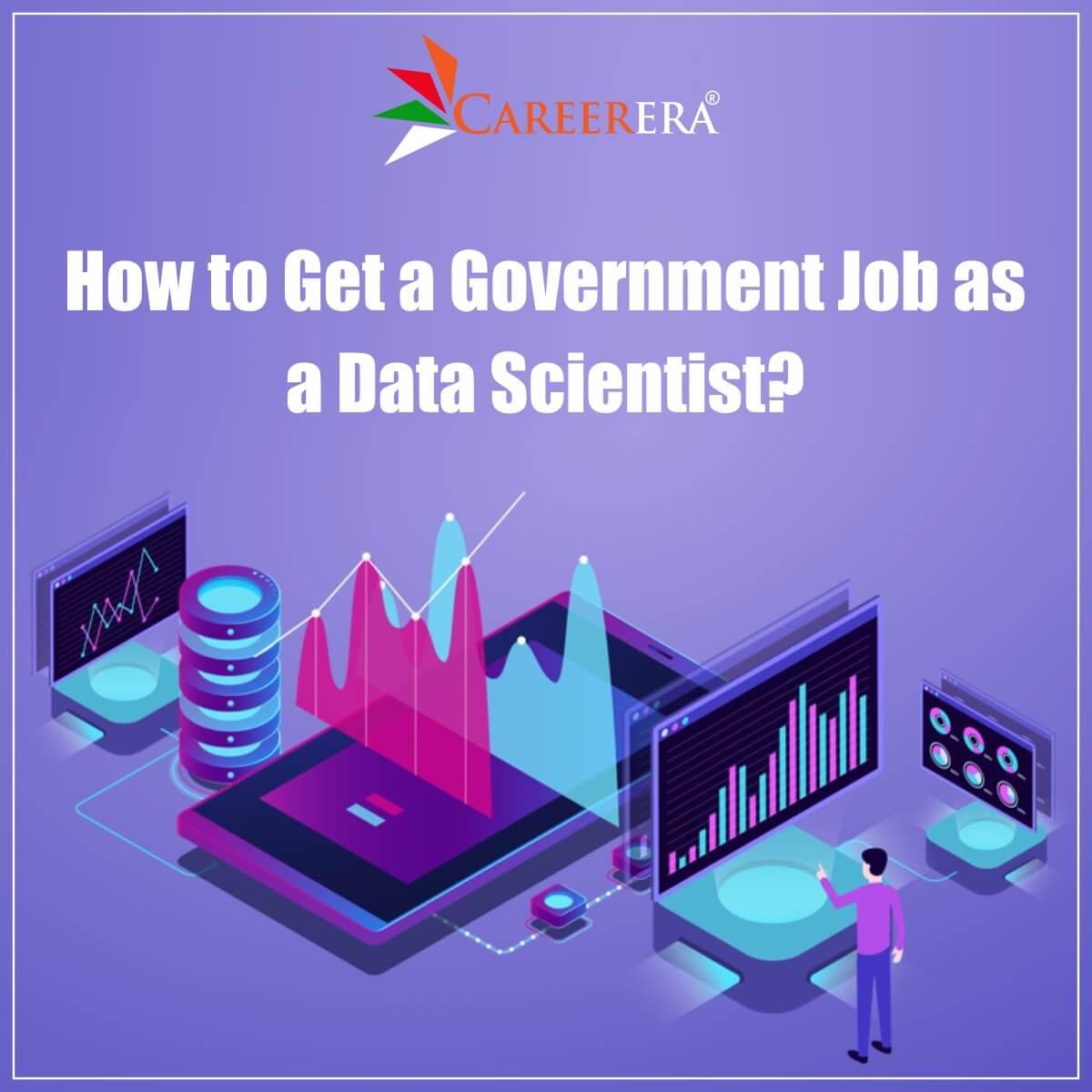 How to Get a Government Job as a Data Scientist? 