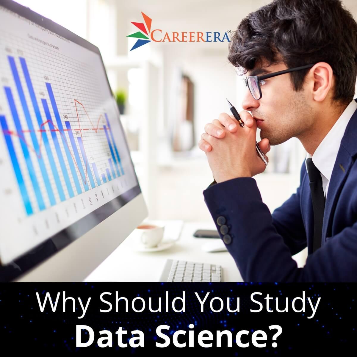 Why Should You Study Data Science?
