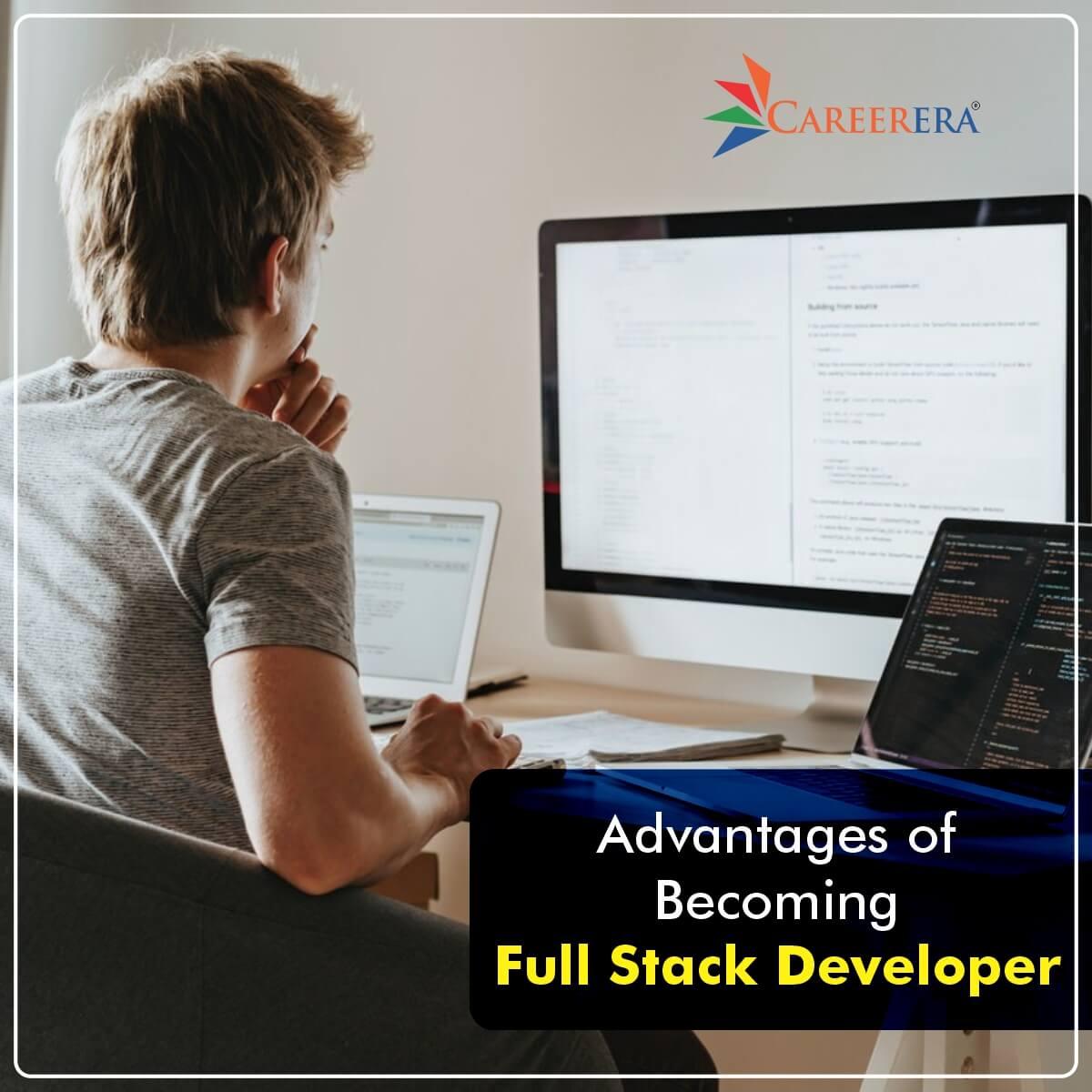 Advantages of Becoming Full Stack Developer