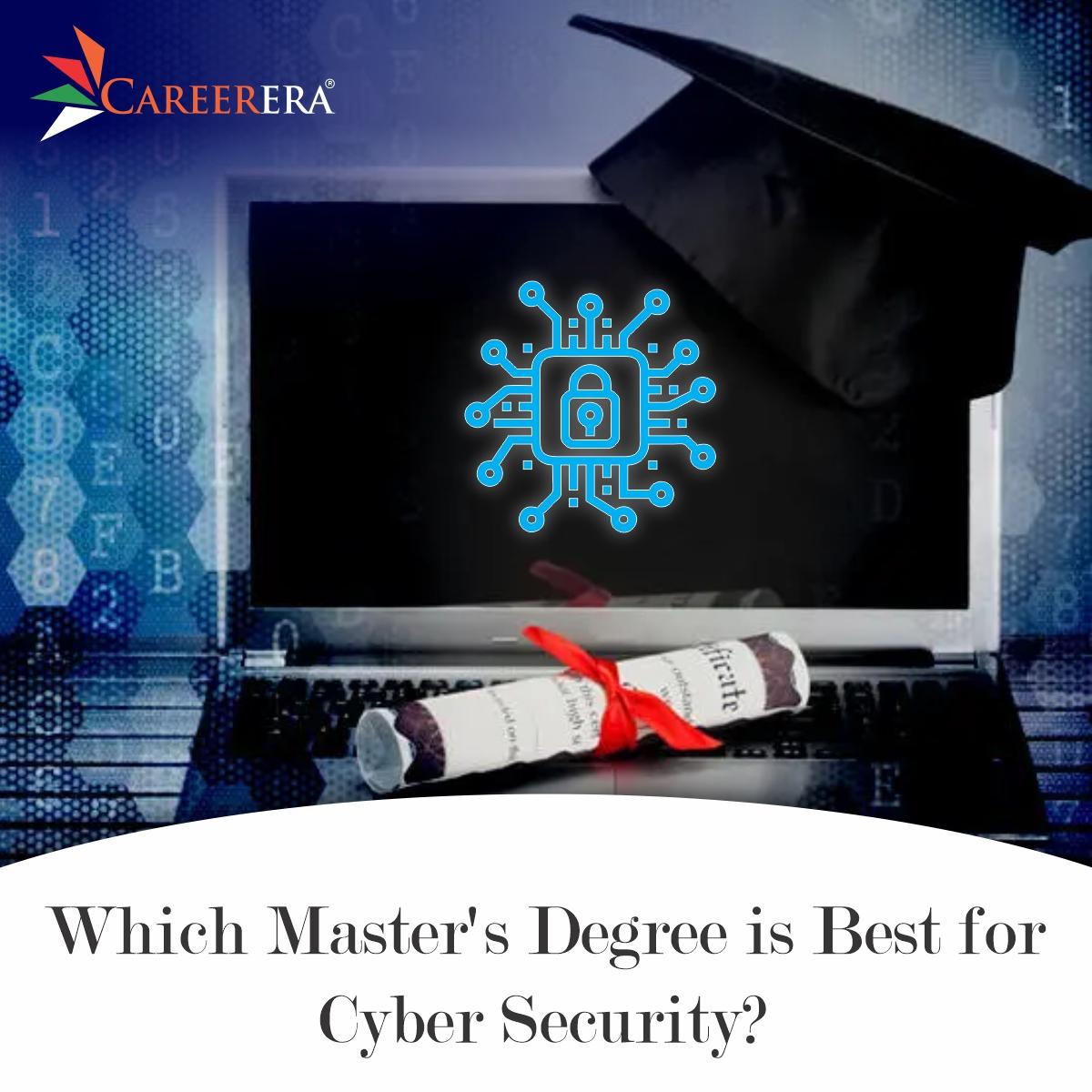 Which Master Degree Is Best For Cyber Security