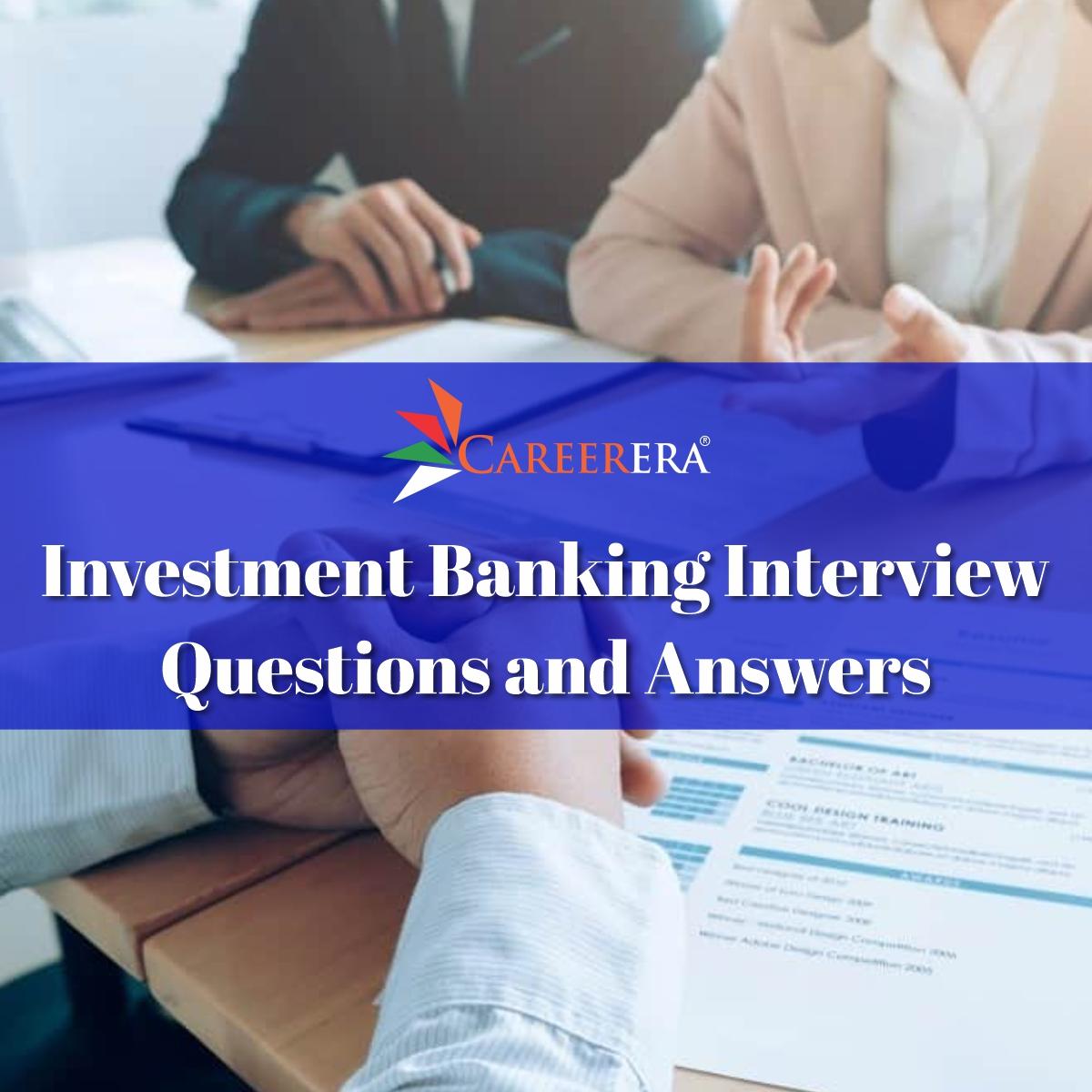Investment Banking Interview Questions and Answers