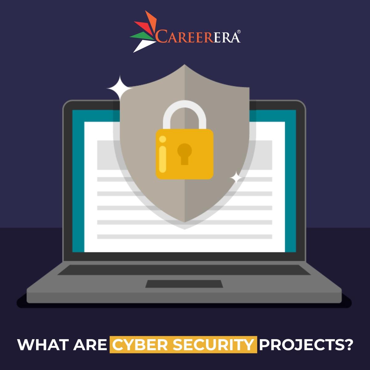 What are Cyber Security Projects?