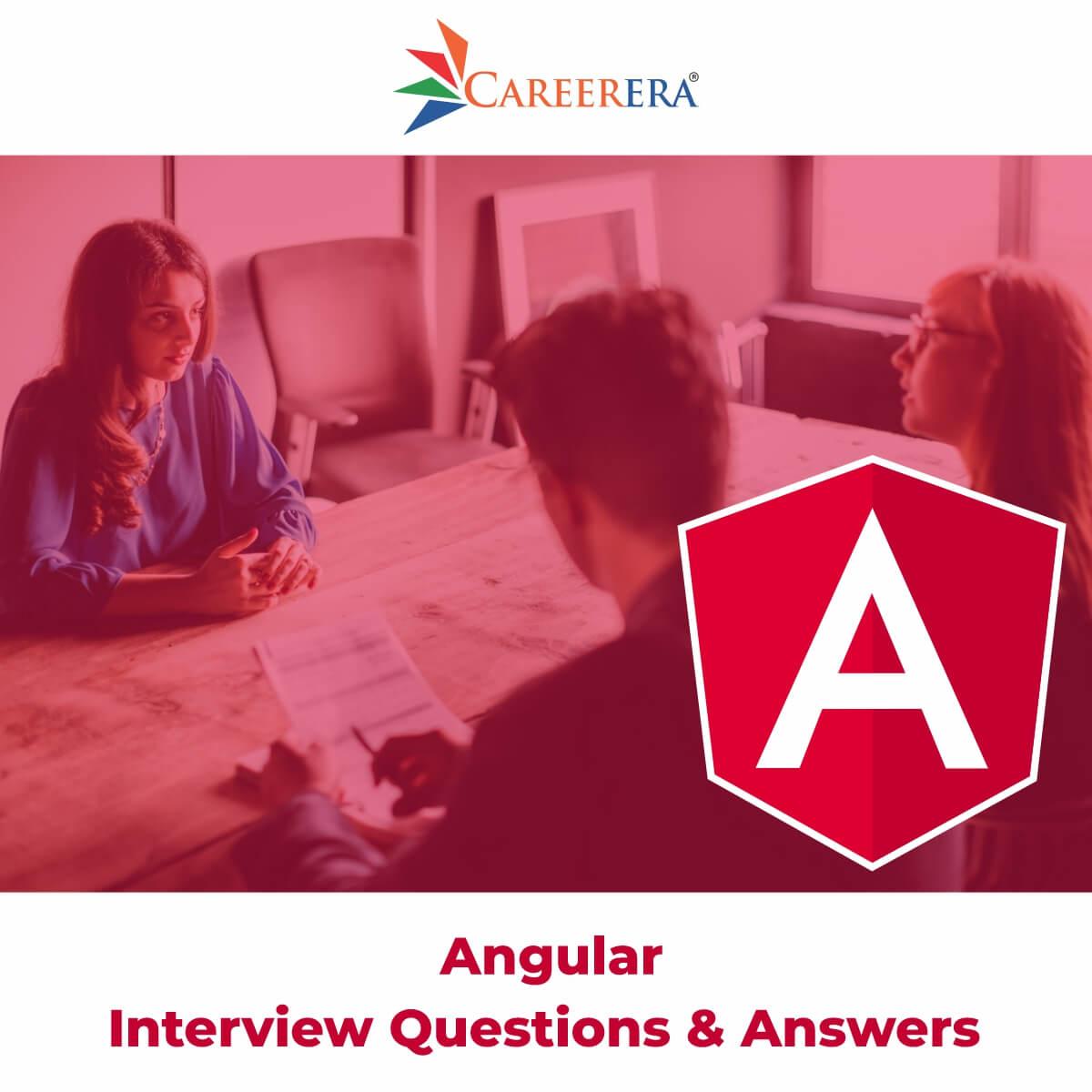Top 50 Angular Interview Questions & Answers