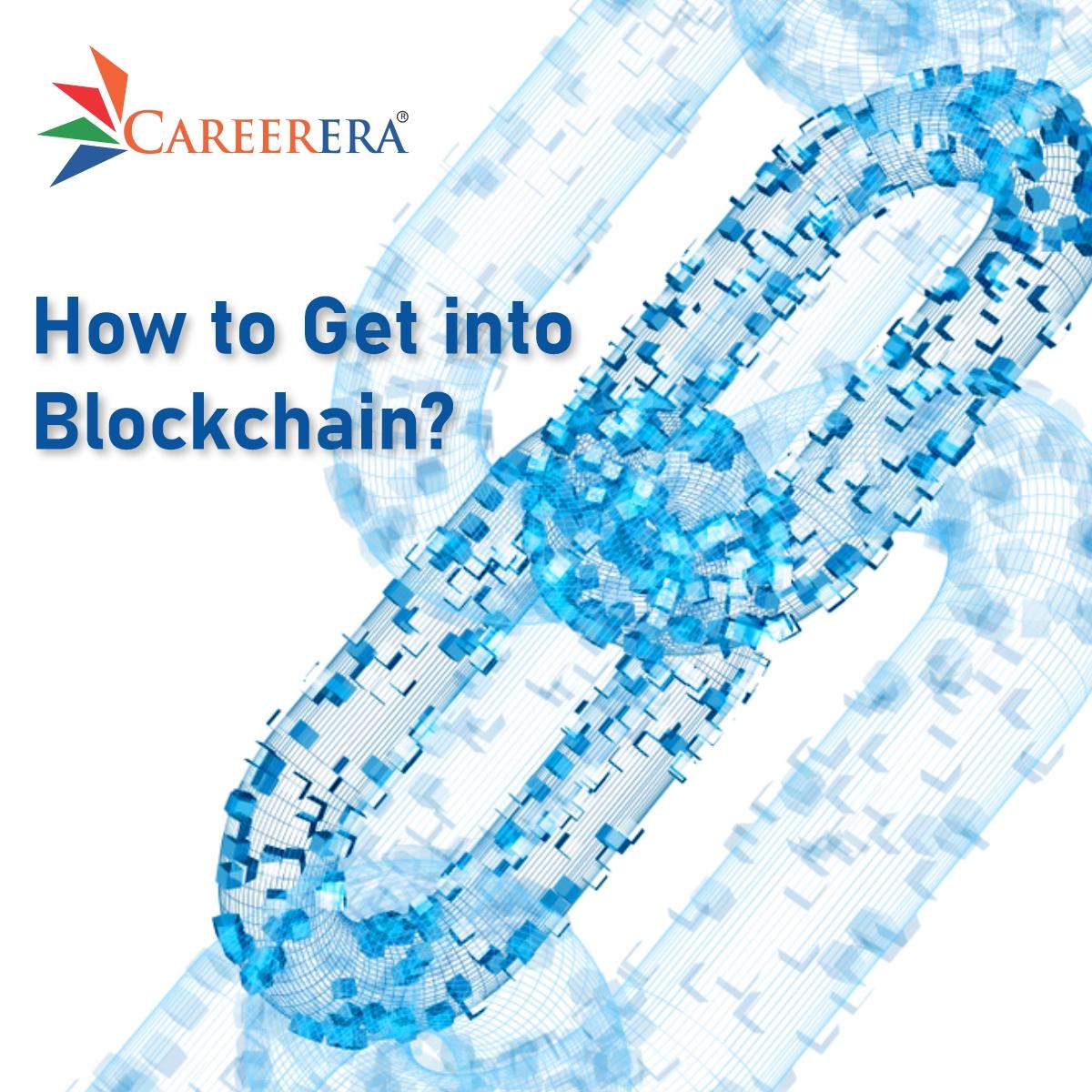 How to Get into Blockchain?