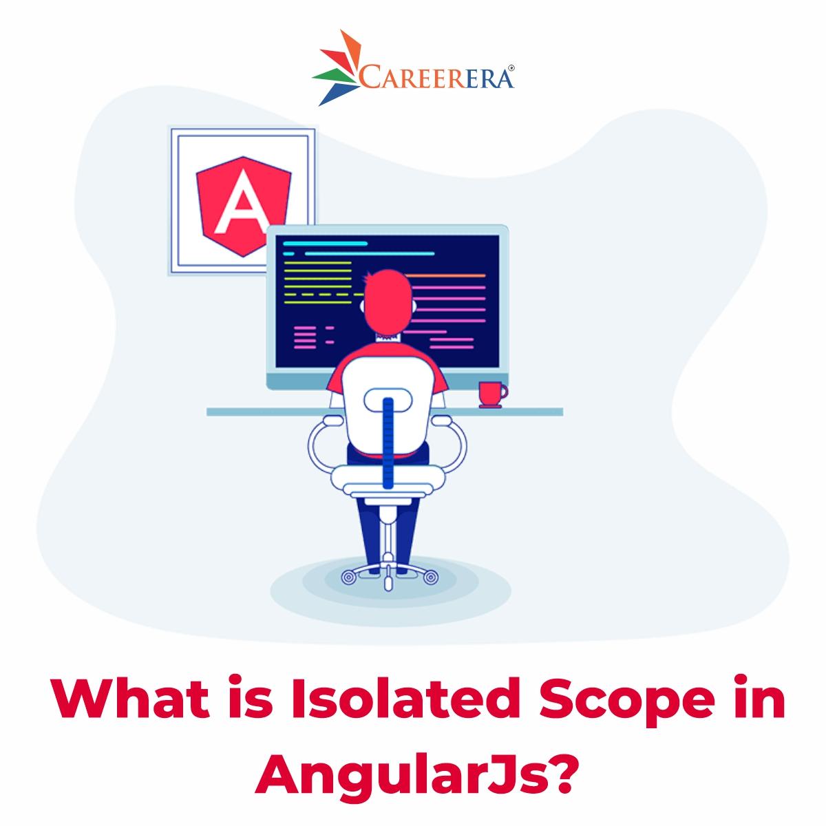 What Is Isolated Scope in AngularJs ?