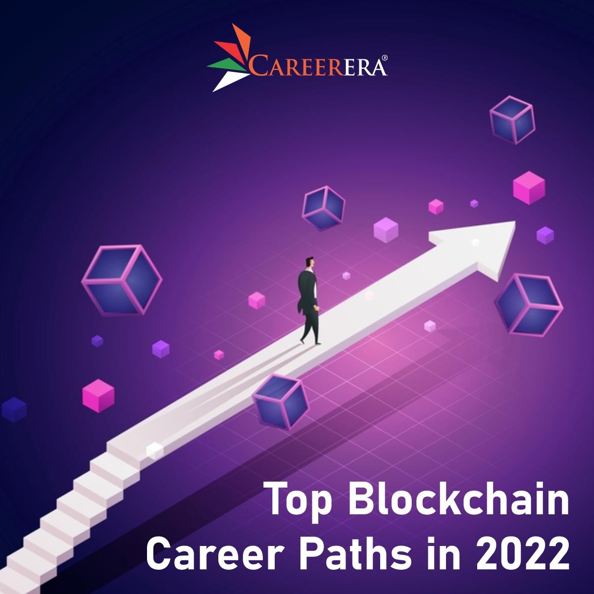 Top Blockchain Career Paths in 2022