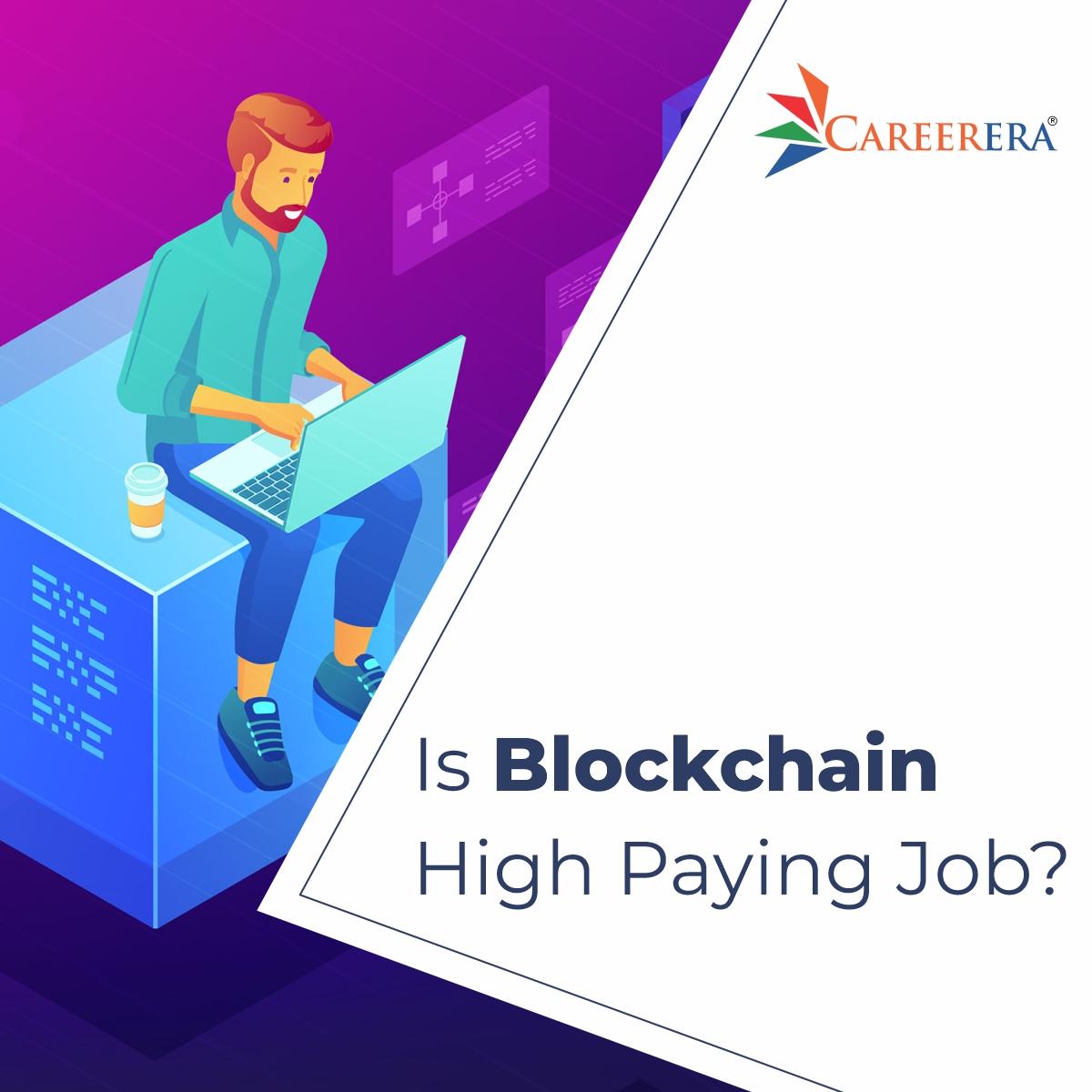 Is Blockchain High Paying Job?