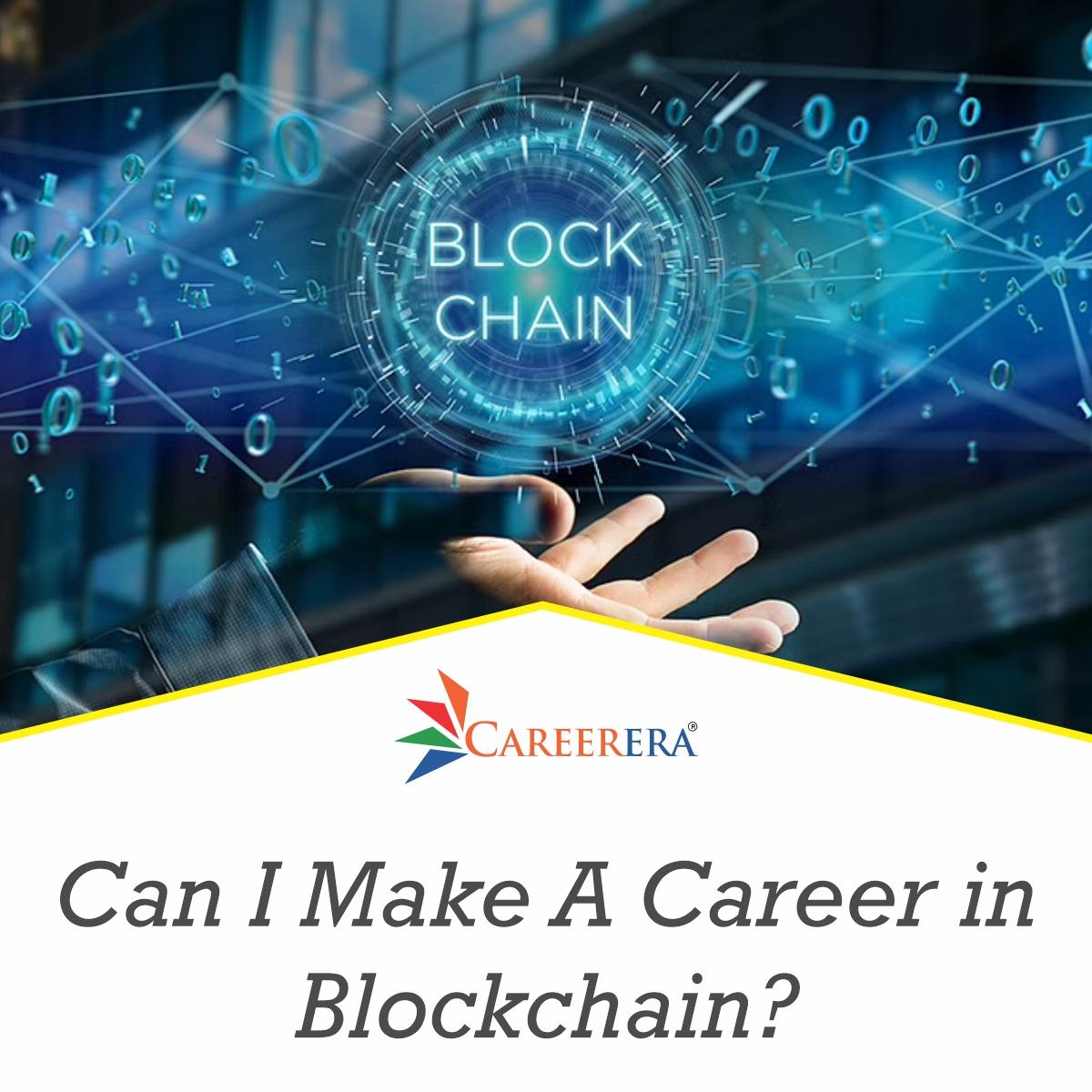 Can I Make A Career In Blockchain?