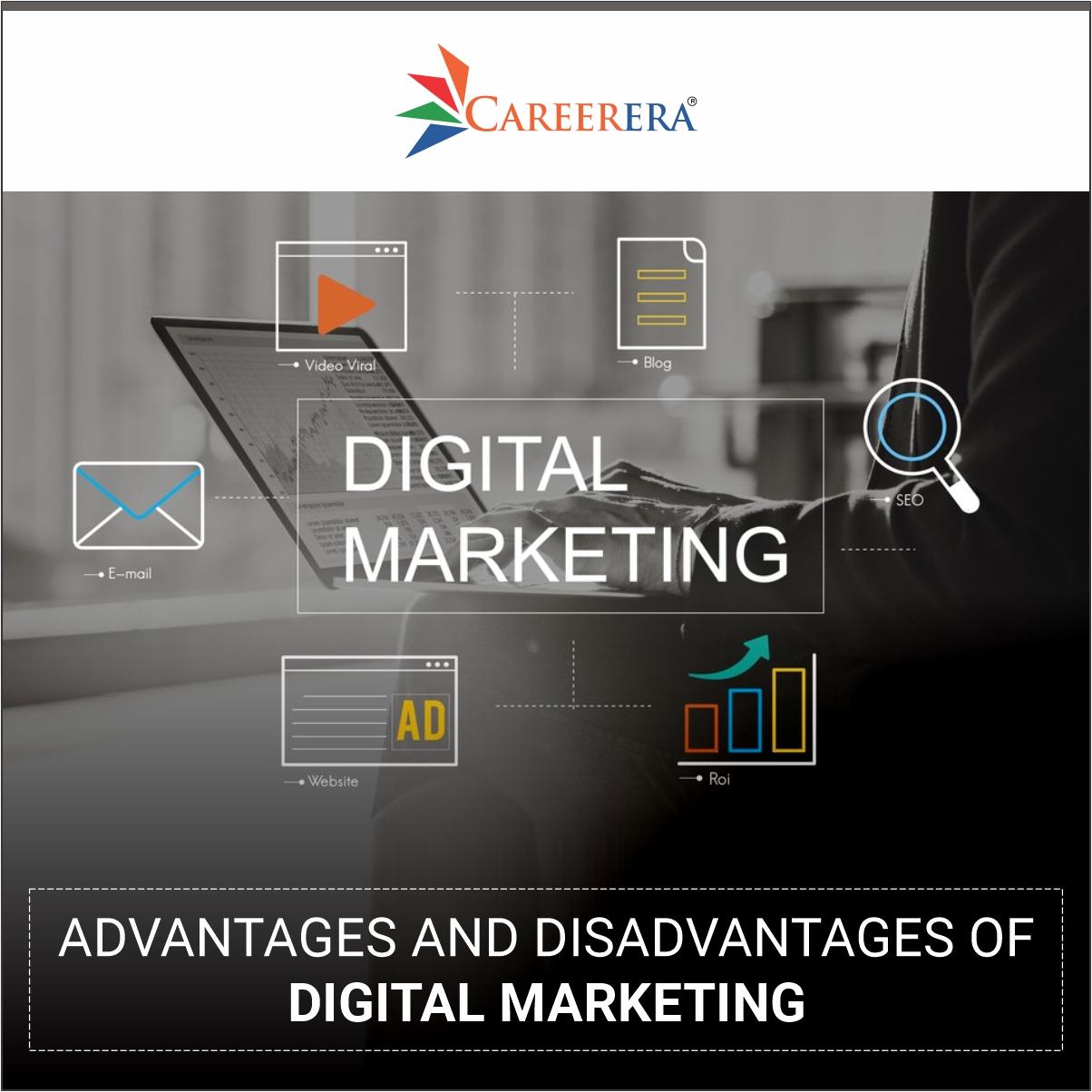 Advantages and Disadvantages of Digital Marketing