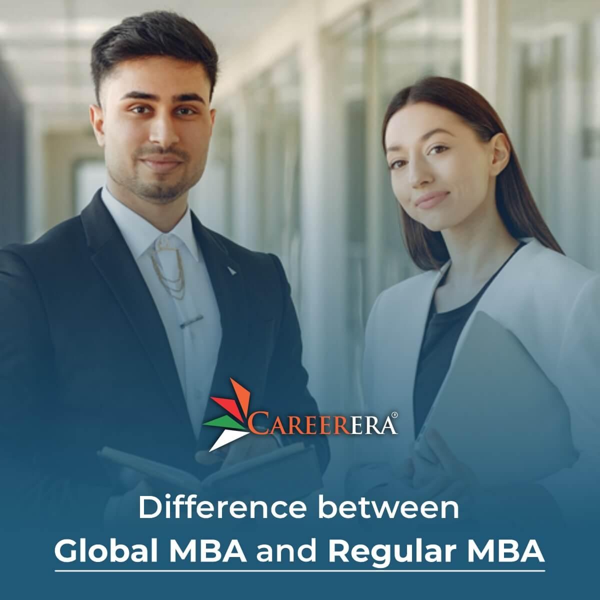 Difference between Global MBA and Regular MBA