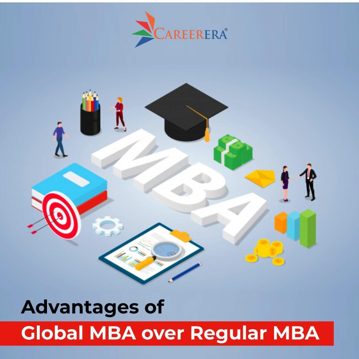 Advantages of Global MBA over Regular MBA