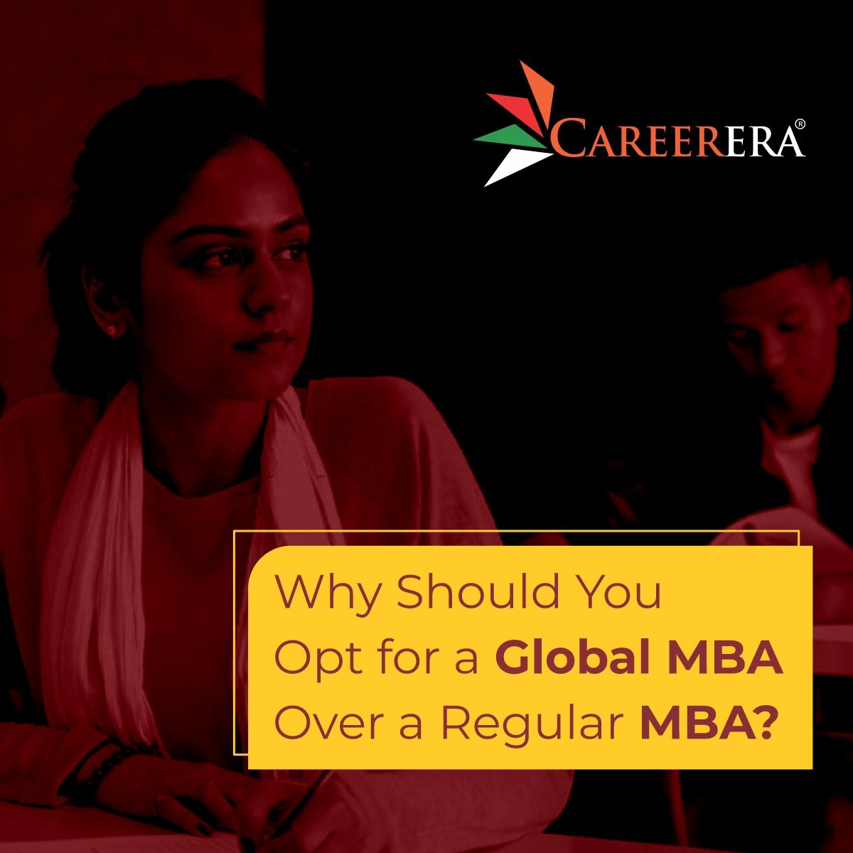 Why Should You Opt for A Global MBA Over A Regular MBA?