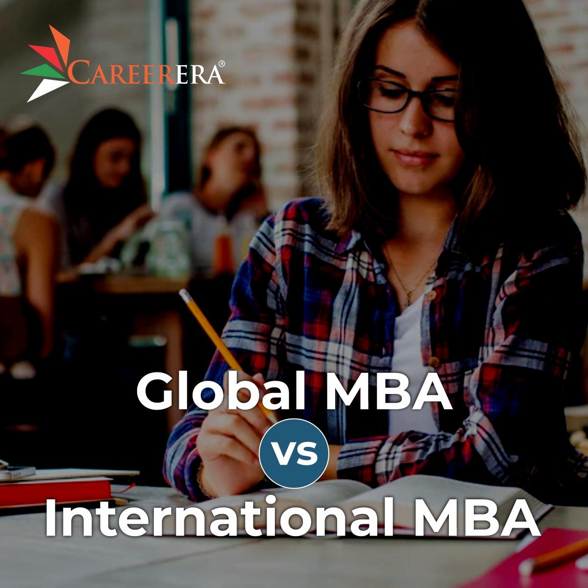 Global MBA vs International MBA