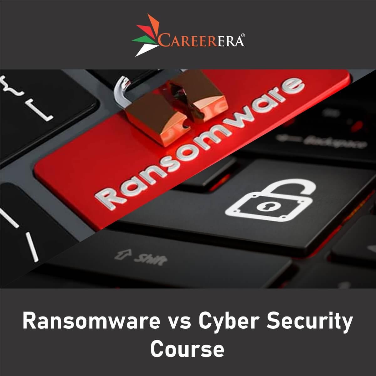 Ransomware versus Cyber Security Course