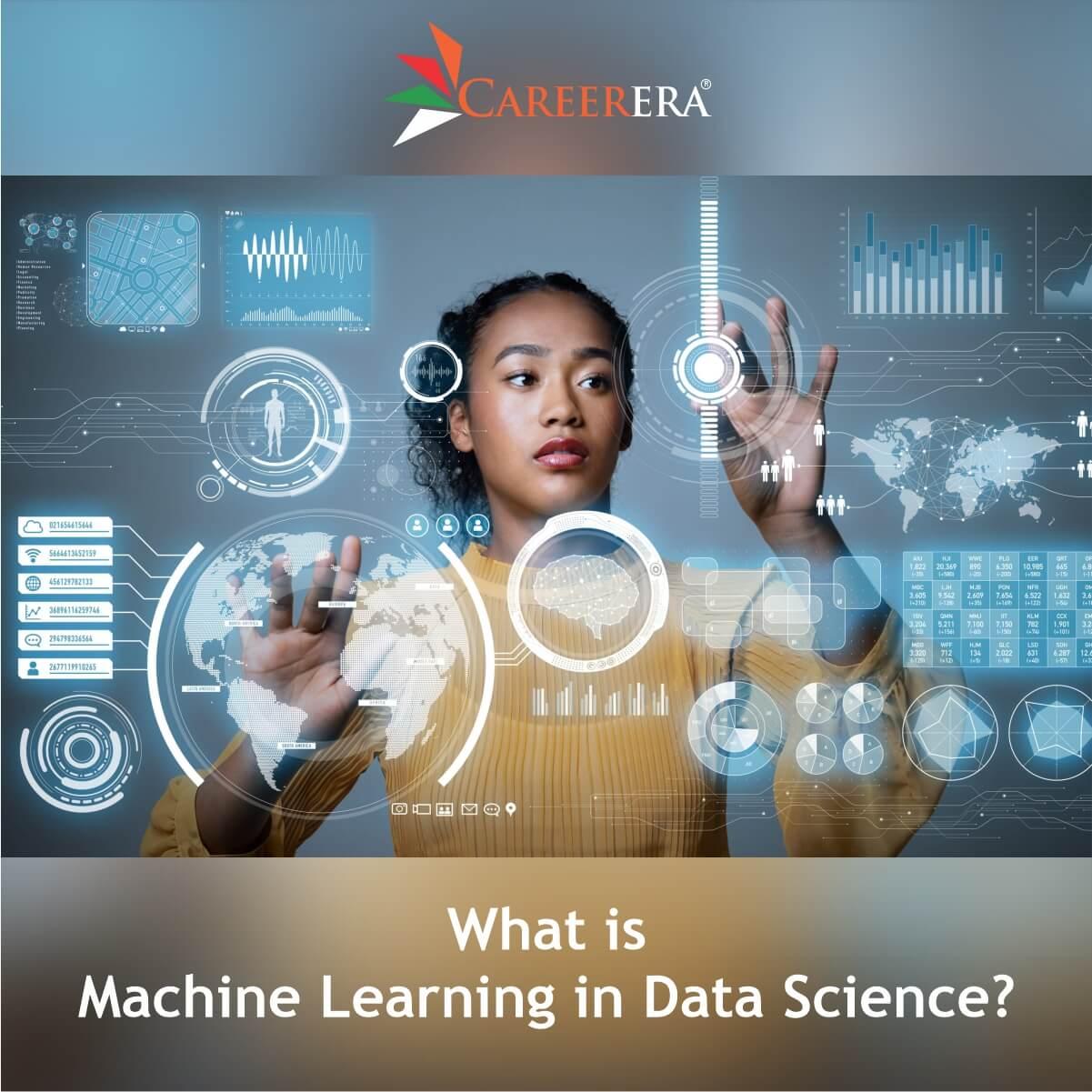 What is Machine Learning in Data Science