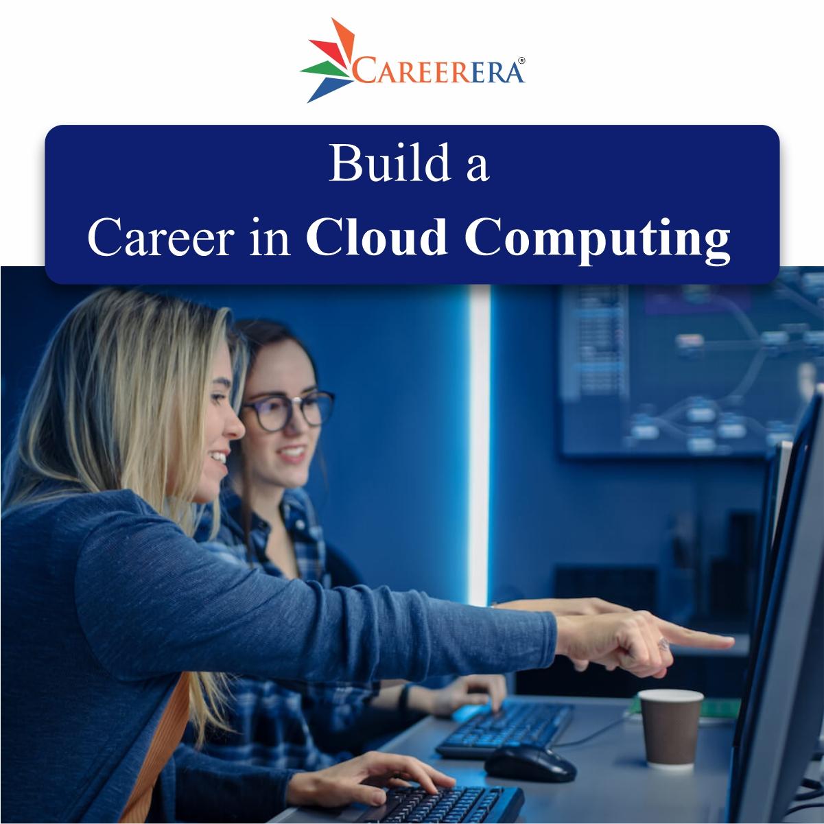 Build A Career in Cloud Computing
