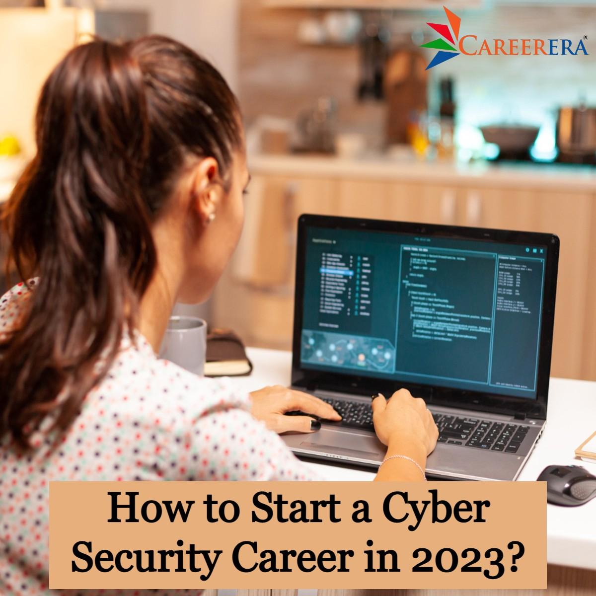 How to Start a Cyber Security Career in 2024?