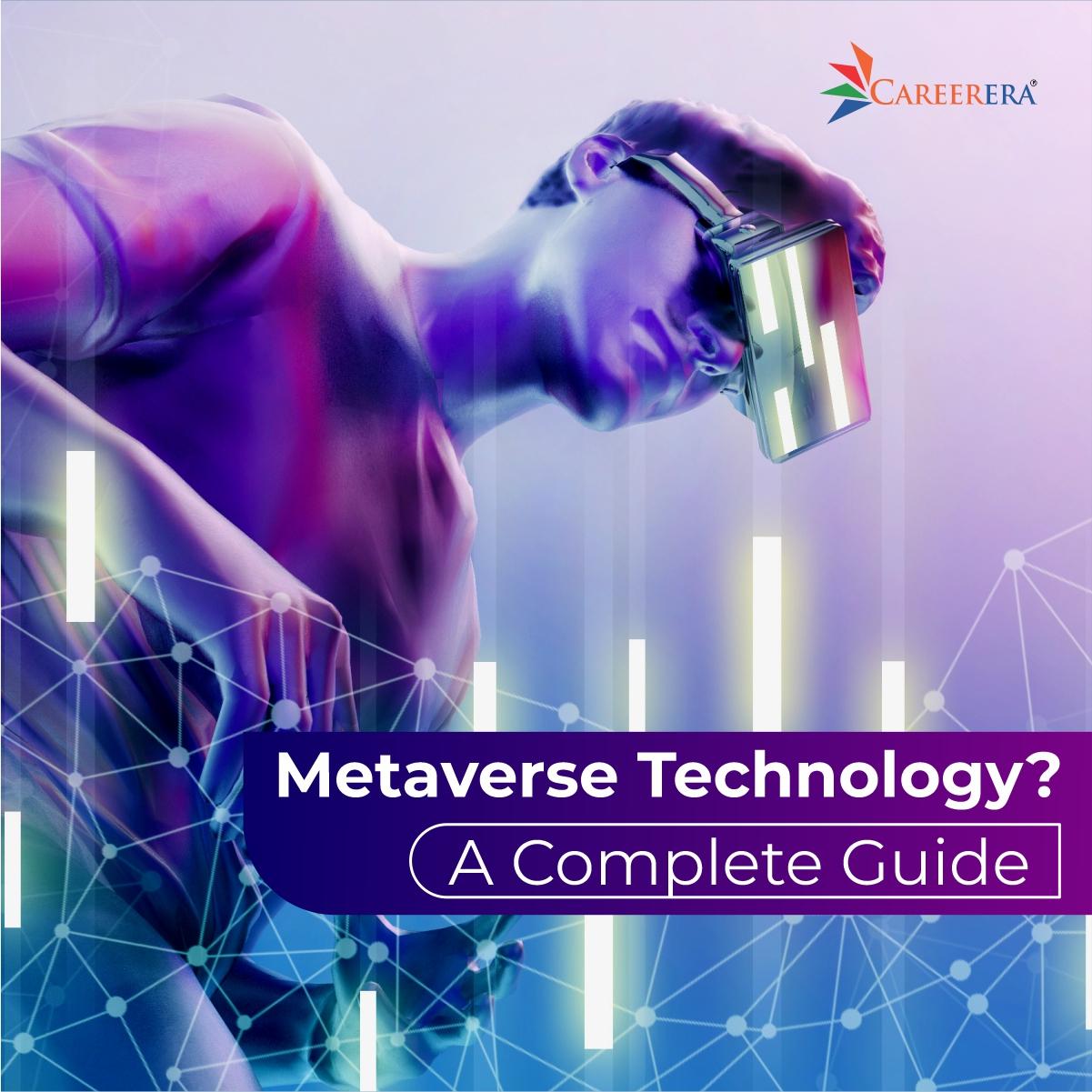 What Is Metaverse Technology? In-Depth Analysis and Guide