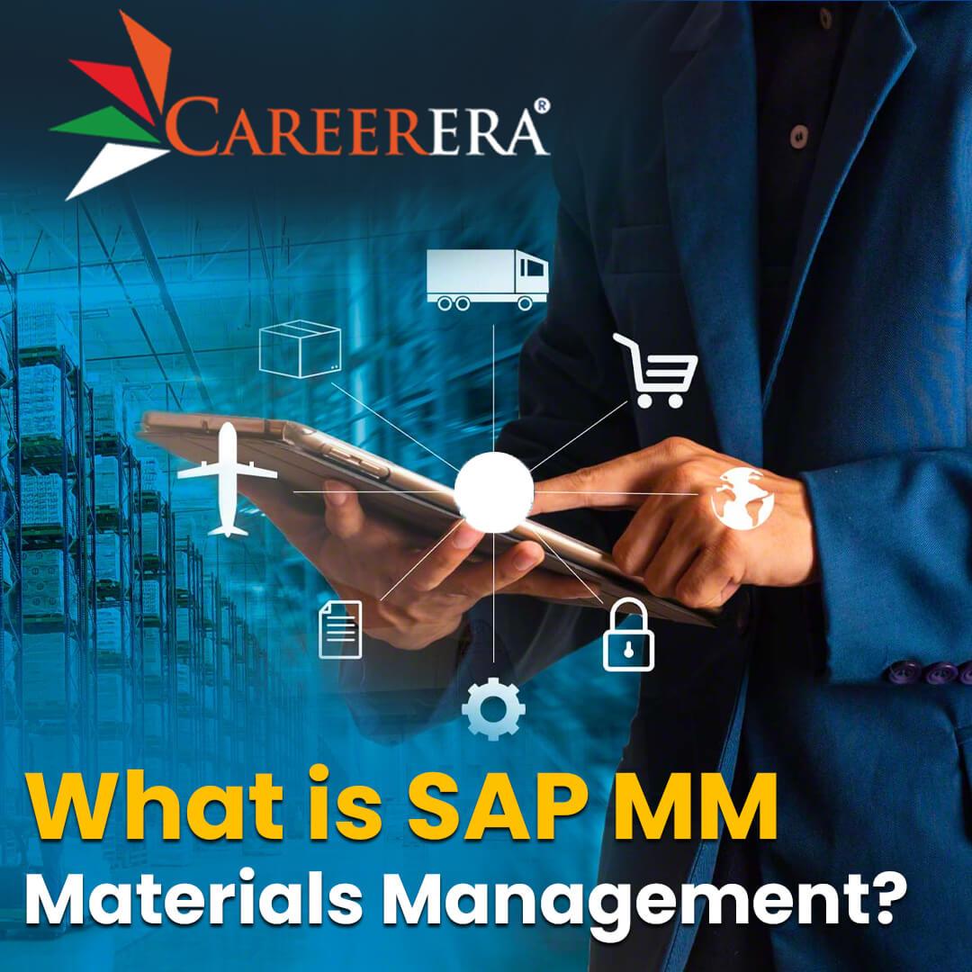 What is SAP MM Materials Management?