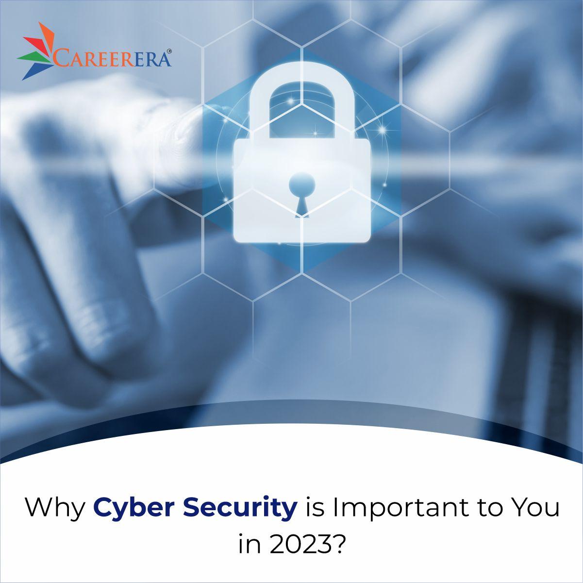 Why Cybersecurity is Important to You in 2024?