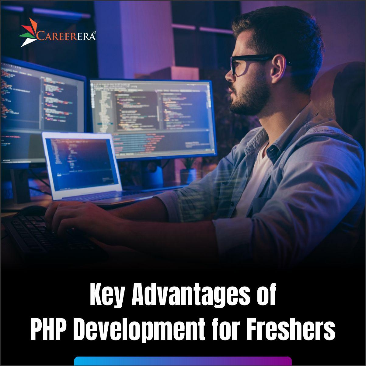 Key Advantages of PHP Development For Freshers